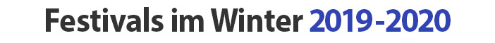 Festivals im Winter 2019-2020
