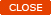 close
