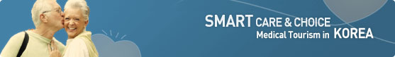 SMART - CARE & CHOICE, Medical Tourism in Korea