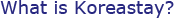 What is Koreastay?