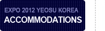 EXPO 2012 YEOSU KOREA - EXPO 2012 YEOSU KOREA ACCOMMODATIONS
