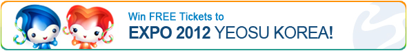 Win FREE Tickets to EXPO 2012 YEOSU KOREA!