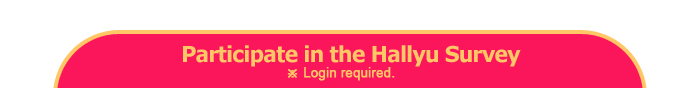 Participate in the Hallyu Survey. Login required.