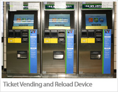 Ticket Vending and Reload Device