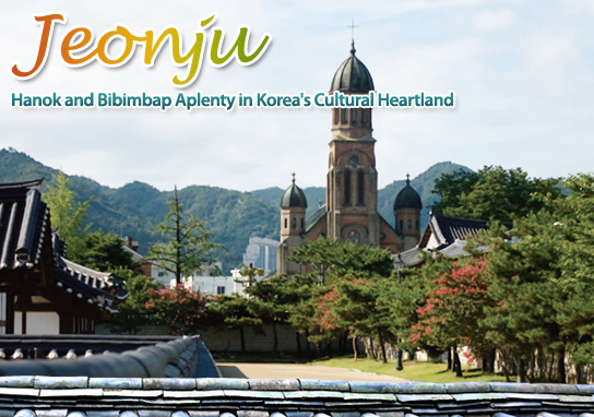 Jeonju:Hanok and Bibimbap Aplenty in Korea's Cultural Heartland
