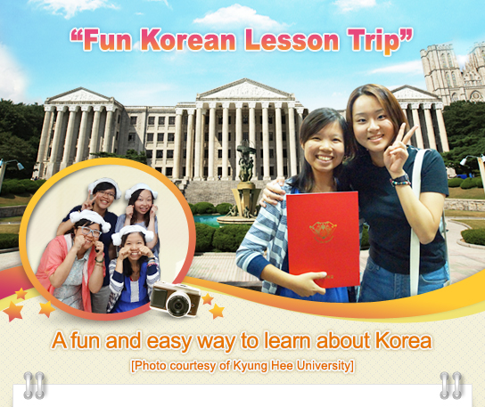 “Fun Korean Lesson Trip,”
A fun and easy way to learn about Korea