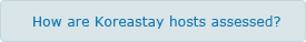 How are Koreastay hosts assessed?