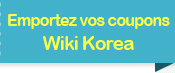 Emportez vos coupons Wiki Korea