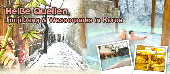 Heiße Quellen, Jjimjilbang & Wasserparks in Korea