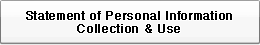 Statement of Personal Information Collection & Use