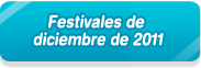 Festivales de diciembre de 2011