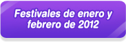 Festivales de enero y febrero de 2012